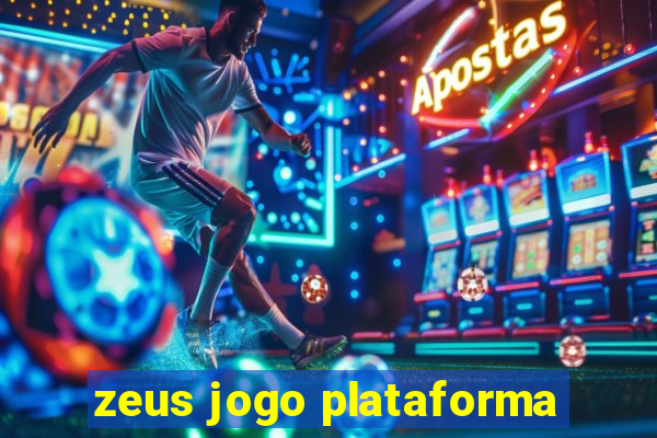 zeus jogo plataforma